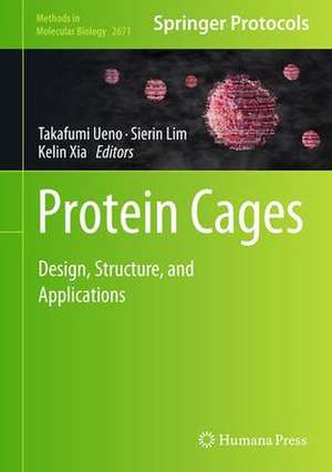 Protein Cages: Design, Structure, and Applications de Takafumi Ueno