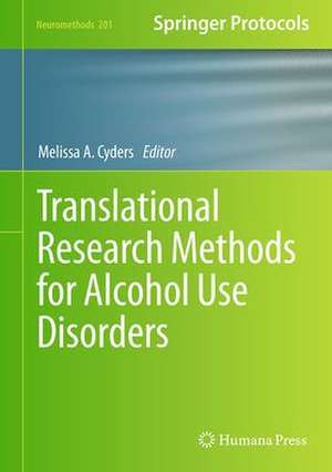 Translational Research Methods for Alcohol Use Disorders de Melissa A. Cyders