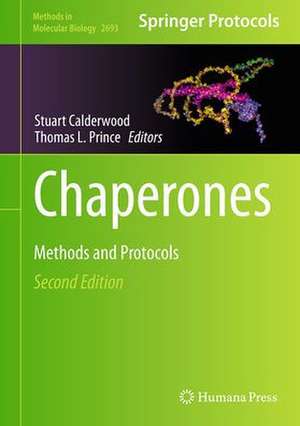 Chaperones: Methods and Protocols de Stuart K. Calderwood