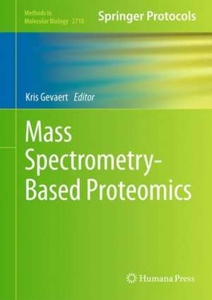 Mass Spectrometry-Based Proteomics de Kris Gevaert