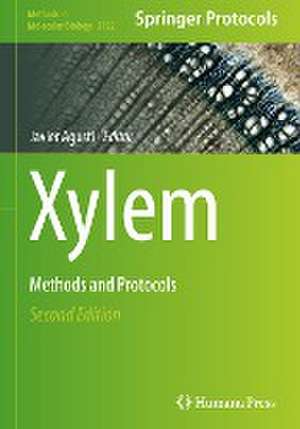 Xylem: Methods and Protocols de Javier Agusti