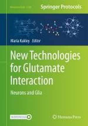 New Technologies for Glutamate Interaction: Neurons and Glia de Maria Kukley