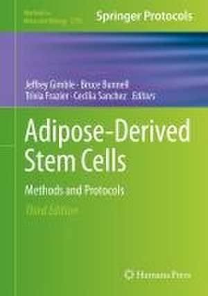 Adipose-Derived Stem Cells: Methods and Protocols de Jeffrey Gimble