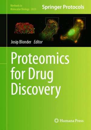 Proteomics for Drug Discovery de Josip Blonder