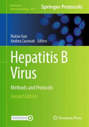 Hepatitis B Virus: Methods and Protocols de Haitao Guo