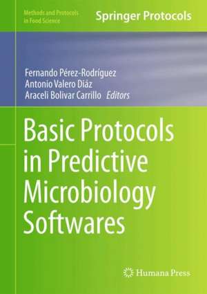 Basic Protocols in Predictive Microbiology Softwares de Fernando Pérez-Rodríguez