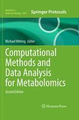 Computational Methods and Data Analysis for Metabolomics de Michael Witting