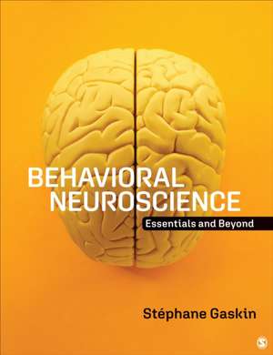 Behavioral Neuroscience de Stéphane Gaskin