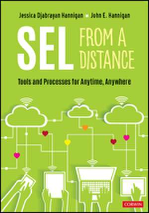 SEL From a Distance: Tools and Processes for Anytime, Anywhere de Jessica Hannigan