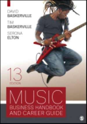 Music Business Handbook and Career Guide de David Baskerville