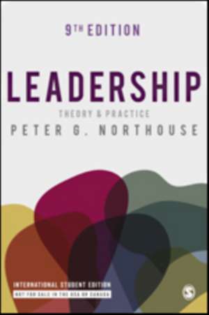 Leadership - International Student Edition: Theory and Practice de Peter G. Northouse