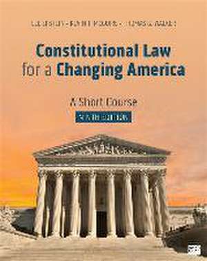 Constitutional Law for a Changing America de Lee J Epstein