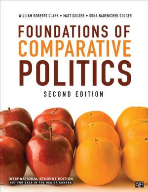 Foundations of Comparative Politics - International Student Edition de Matt Golder