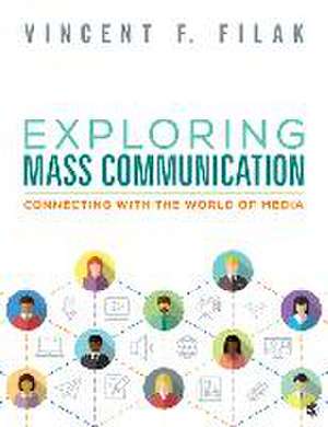 Exploring Mass Communication de Vincent F Filak