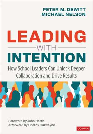 Leading with Intention de Peter M DeWitt