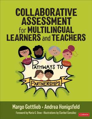 Collaborative Assessment for Multilingual Learners and Teachers de Andrea Honigsfeld