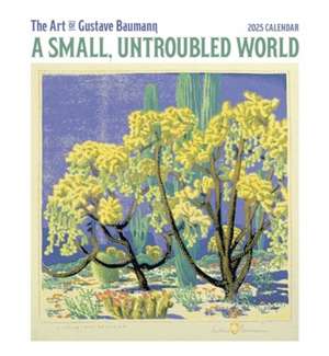 A Small, Untroubled World de Gustave Baumann