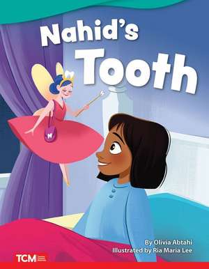 Nahid's Tooth de Olivia Abtahi