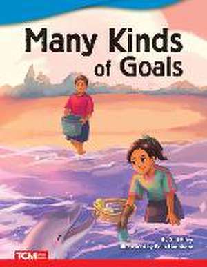 Many Kinds of Goals de Gail Riley