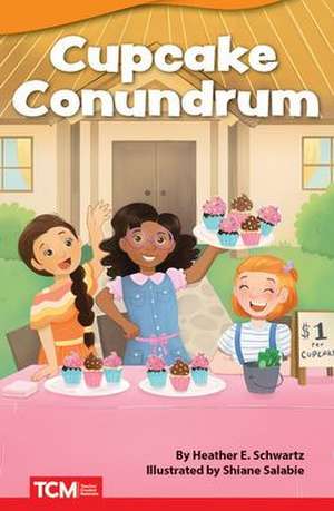 Cupcake Conundrum de Heather Schwartz