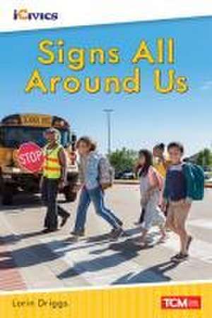 Signs All Around Us de Lorin Driggs