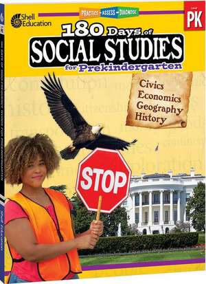 180 Days of Social Studies for Prekindergarten: Practice, Assess, Diagnose de Darcy Mellinger