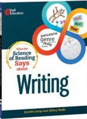 What the Science of Reading Says about Writing de Jennifer Jump