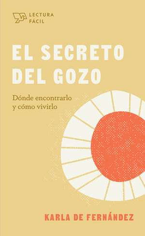 El Secreto del Gozo de Karla Fernandez