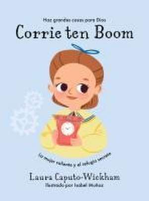 Corrie Ten Boom de Laura Caputo-Wickham