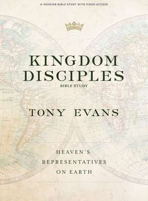 Kingdom Disciples - Bible Study Book with Video Access de Tony Evans