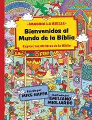 Bienvenidos Al Mundo de la Biblia de Mike Nappa