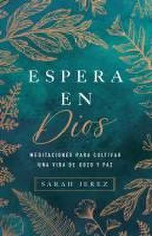 Espera En Dios de Sarah Gonzalez (Jerez)