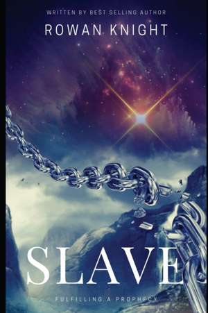 Slave de Rowan Knight