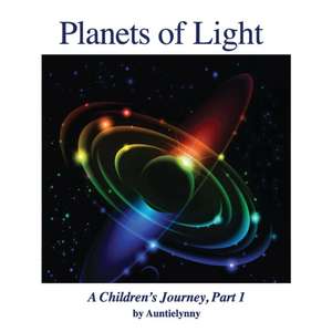 Planets of Light de Lyn (Auntielynny) Darnall