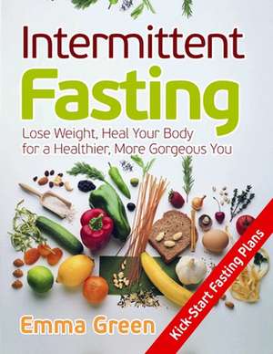 Intermittent Fasting de Emma Green