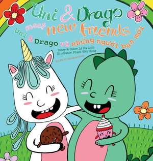 Uni & Drago meet new friends - EN-VN bilingual version de Ha-Linh Le