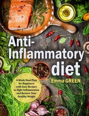 Anti-Inflammatory Diet de Emma Green