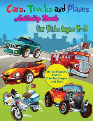 Cars, Trucks and Planes Activity Book for Kids Ages 4-8 de Miracle Activity Books