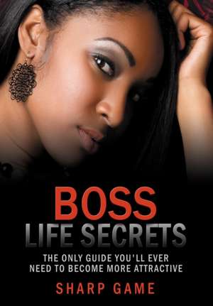 Boss Life Secrets de Lopaze Lasane