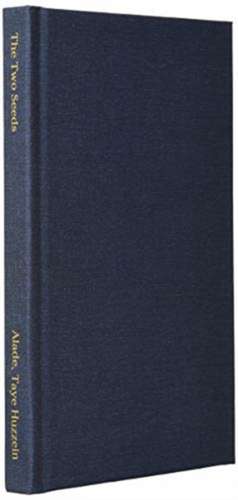 The Two Seeds de Apostle Taye Huzzein Alade