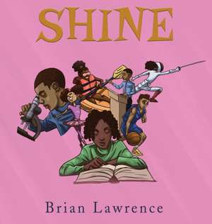 SHINE de Brian Lawrence