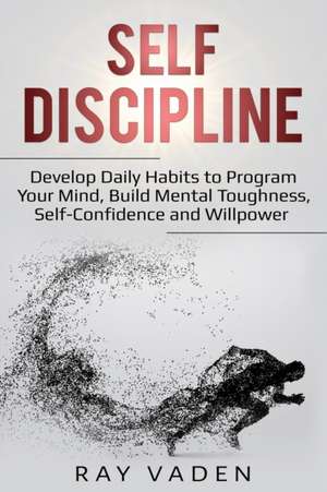 Self-Discipline de Ray Vaden