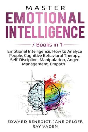 Master Emotional Intelligence de Edward Benedict