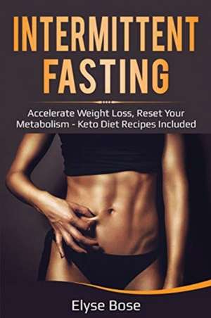 Intermittent Fasting de Elyse Bose