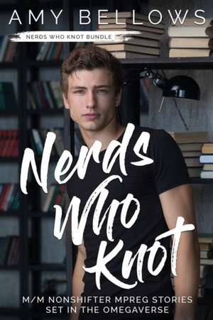 Nerds Who Knot Bundle de Amy Bellows