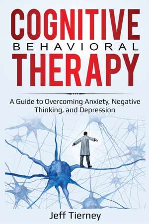 Cognitive Behavioral Therapy de Jeff Tierney