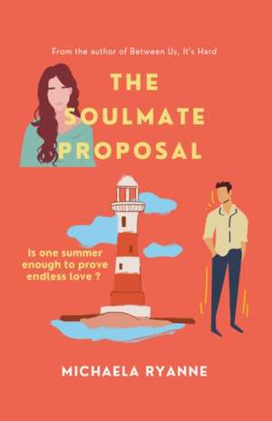 The Soulmate Proposal de Michaela Ryanne