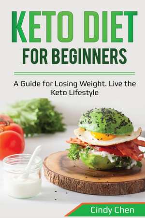 Keto Diet for Beginners de Cindy Chen