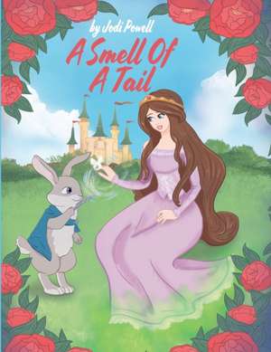 A Smell Of A Tail de Jodi Powell