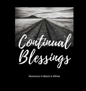 Continual Blessings de Kymberly K Larson